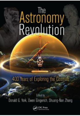 The Astronomy Revolution: 400 Years of Exploring the Cosmos