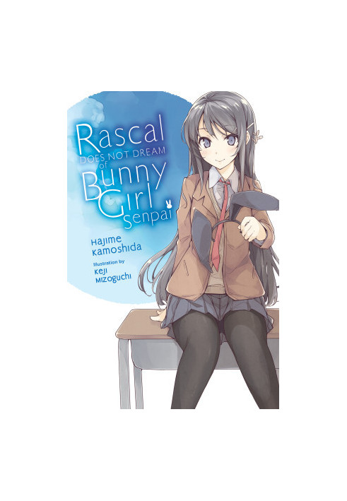 Rascal Does Not Dream of Bunny Girl Senpai (Volume 1)