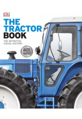 The Tractor Book: The Definitive Visual History