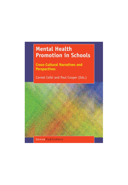 Mental Health Promotion in Schools: Cross-Cultural Narratives and Perspectives