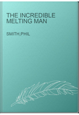 The Incredible Melting Man