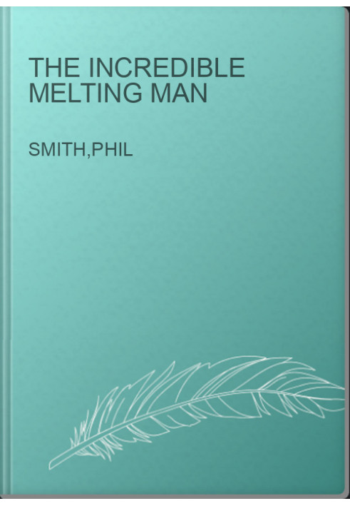 The Incredible Melting Man