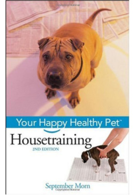Housetraining: Your Happy Healthy Pet