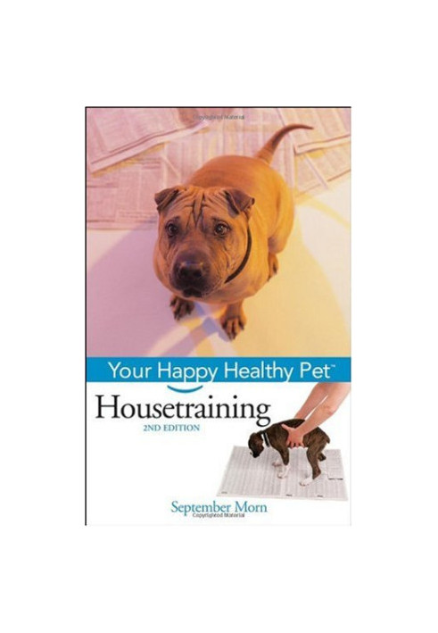 Housetraining: Your Happy Healthy Pet