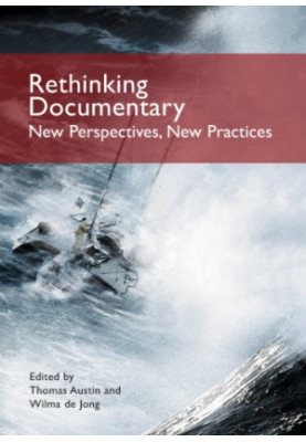 Rethinking Documentary: New Perspectives and Practices