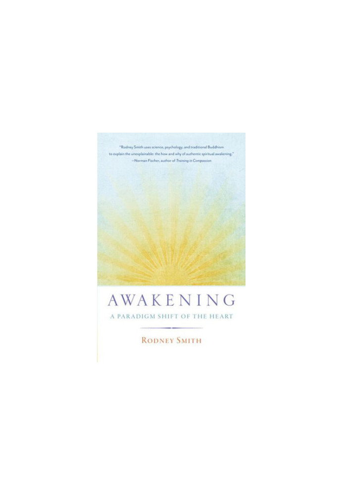Awakening: a paradigm shift of the heart