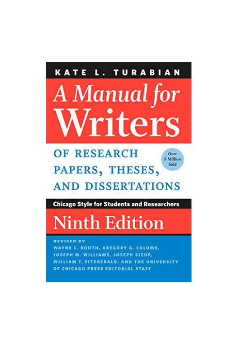 A Manual for Writers of Research Papers, Theses, and Dissertations