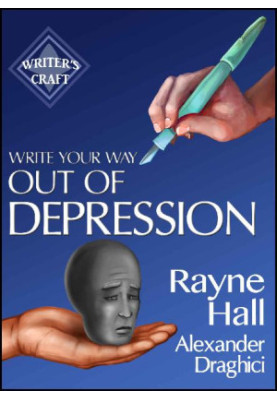 Write Your Way Out of Depression: Practical Self-Therapy for Creative Writers