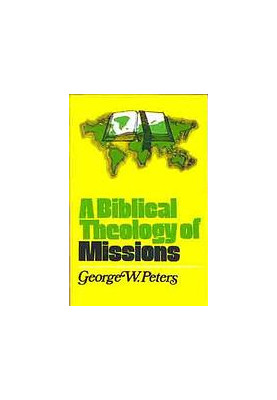 A Biblical Theology of Missions