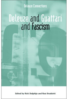 Deleuze and Guattari and Fascism