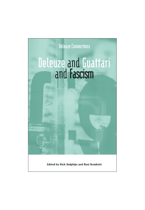 Deleuze and Guattari and Fascism