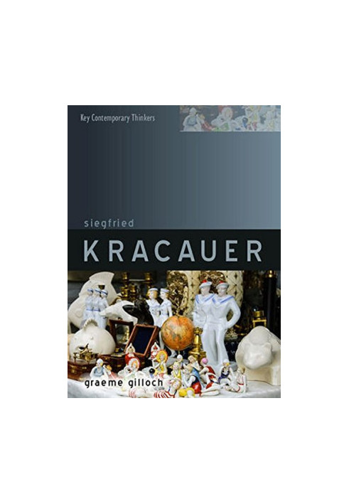 Siegfried Kracauer : our companion in misfortune