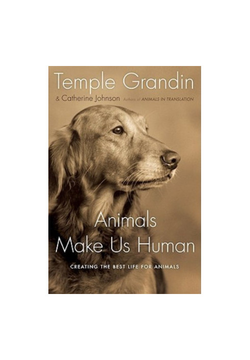 Animals Make Us Human