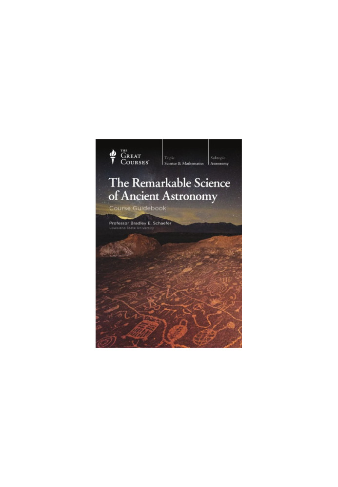 The Remarkable Science of Ancient Astronomy