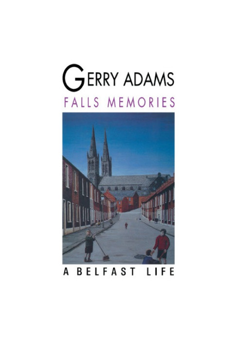 Falls memories: a Belfast life