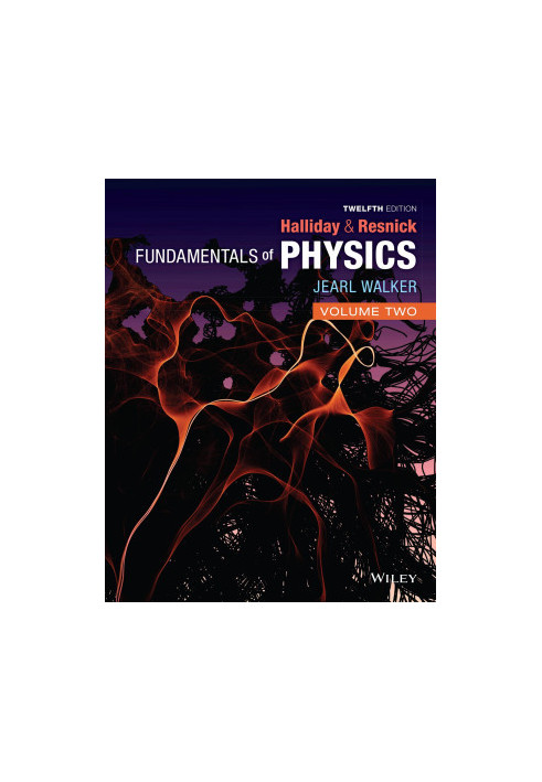Fundamentals of Physics, Volume 2, 12th Edition