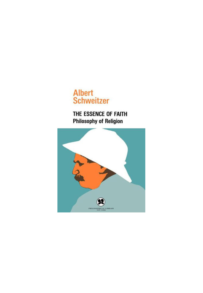The Essence of Faith: Philosophy of Religion