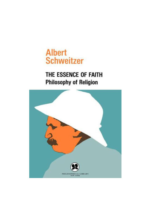 The Essence of Faith: Philosophy of Religion