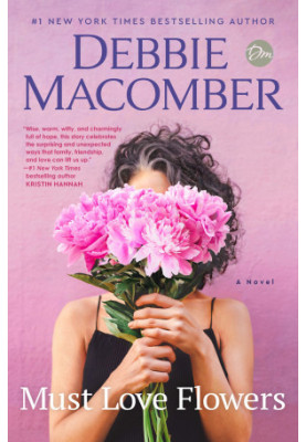 Must Love Flowers: A Novel