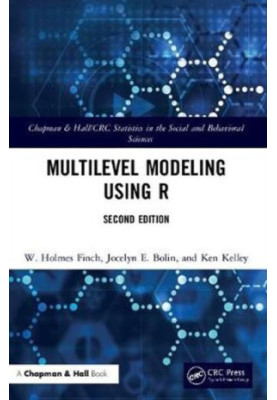 Multilevel Modeling Using R (Second Edition)