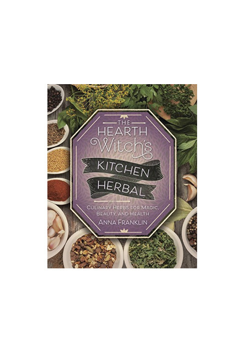 The Hearth Witch's Kitchen Herbal