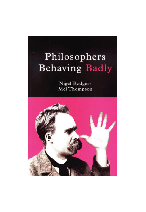 Philosophers Behaving Badly