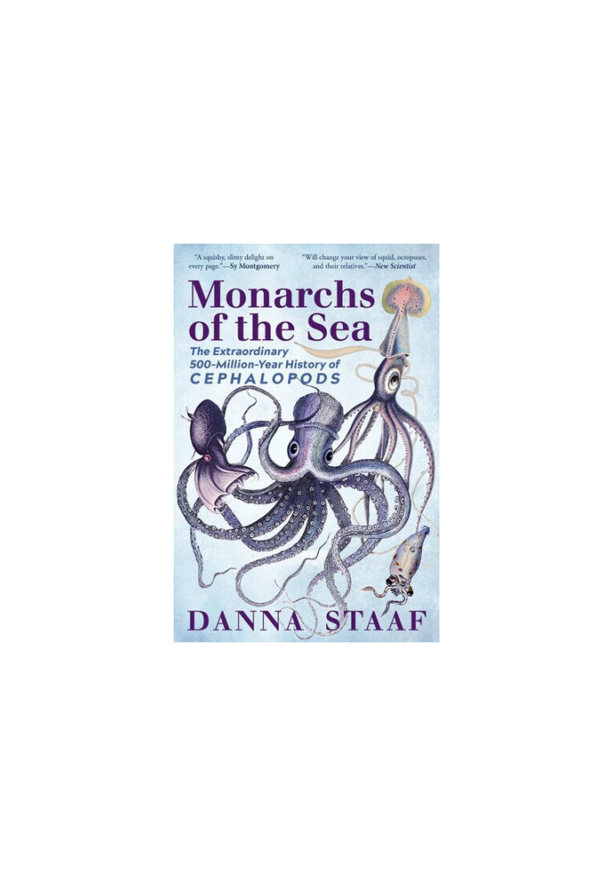 Monarchs of the Sea: The Extraordinary 500-Million-Year History of Cephalopods