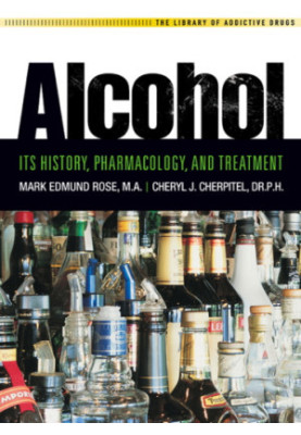 Alcohol: its history, pharmacology, and treatment