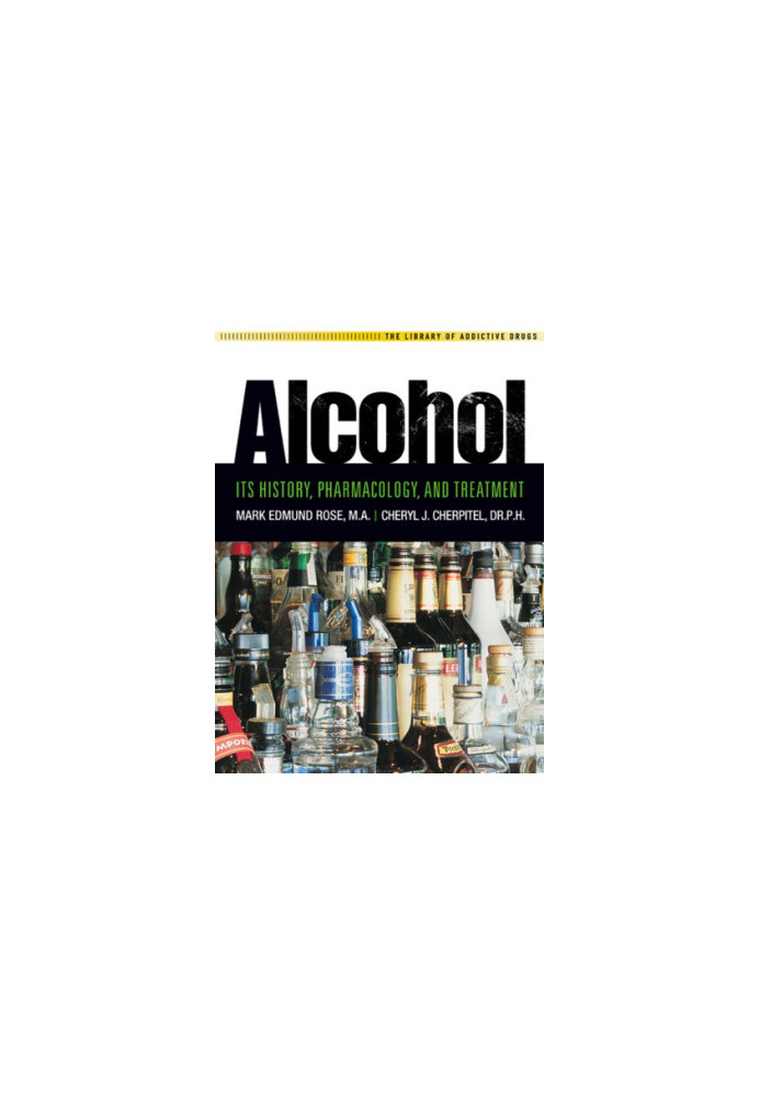 Alcohol: its history, pharmacology, and treatment