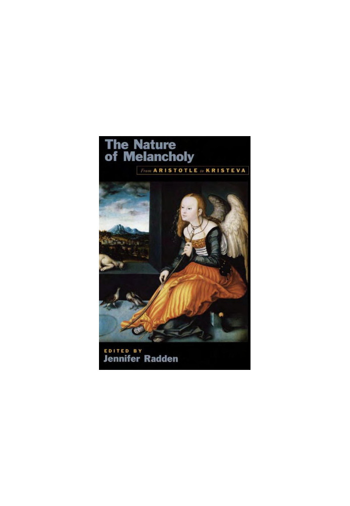 The Nature of Melancholy: From Aristotle to Kristeva