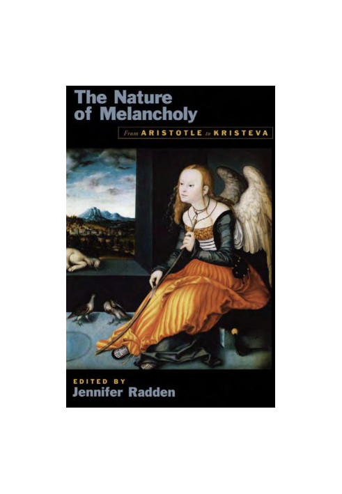 The Nature of Melancholy: From Aristotle to Kristeva