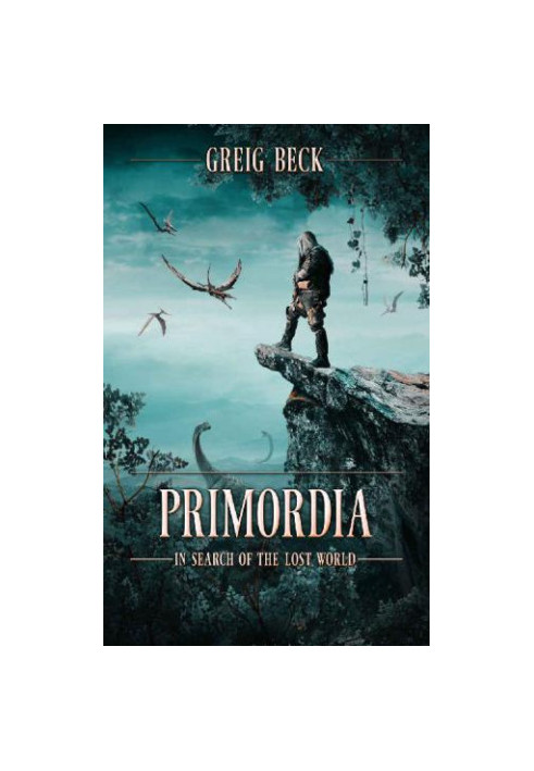 Primordia 1 - In Search of the Lost World