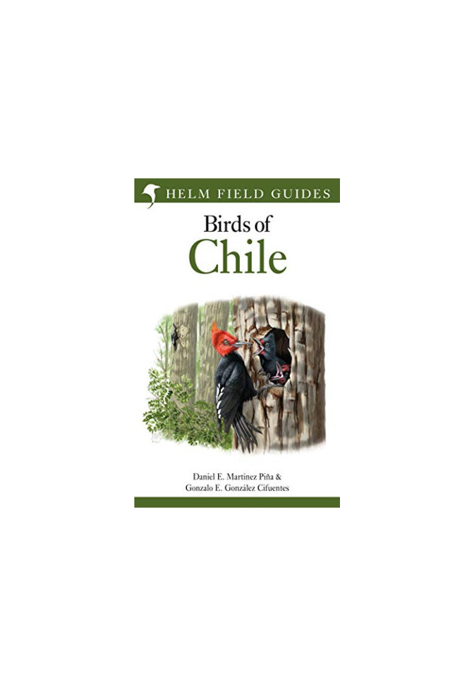 Field Guide to the Birds of Chile