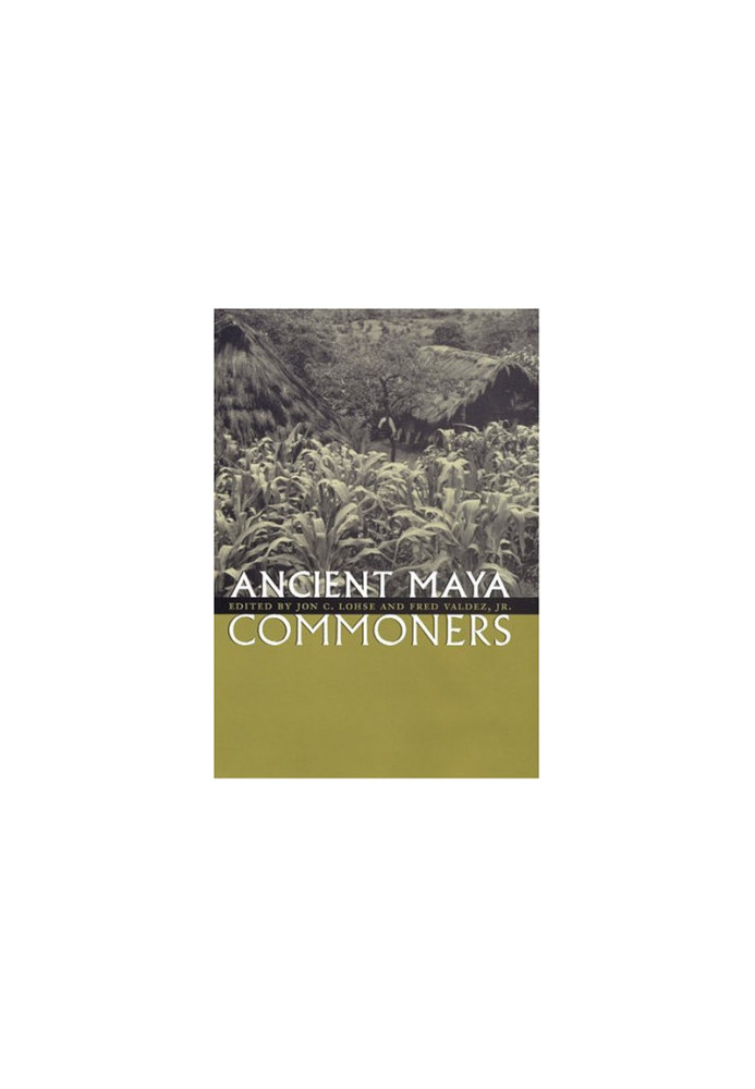 Ancient Maya Commoners