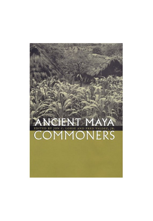Ancient Maya Commoners
