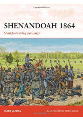 Shenandoah 1864: Sheridan’s valley campaign
