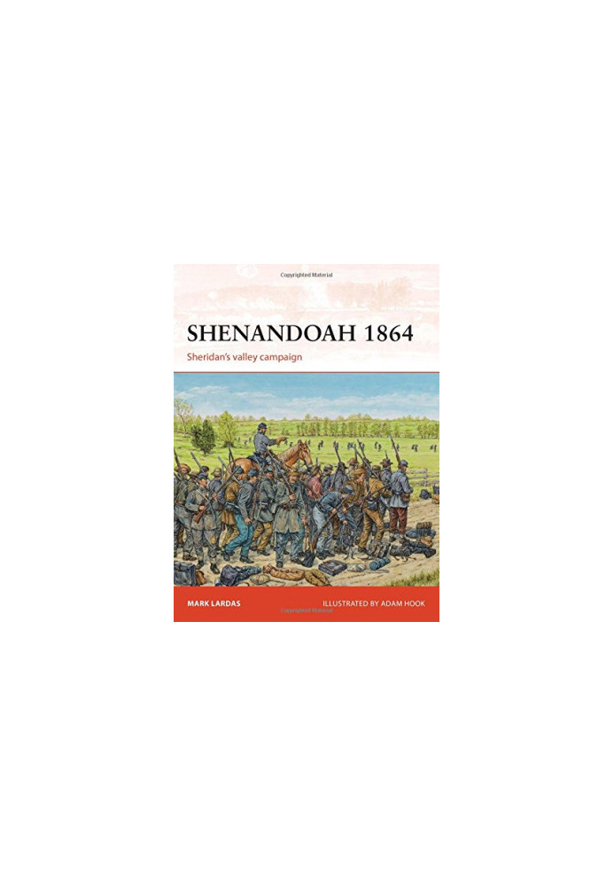 Shenandoah 1864: Sheridan’s valley campaign