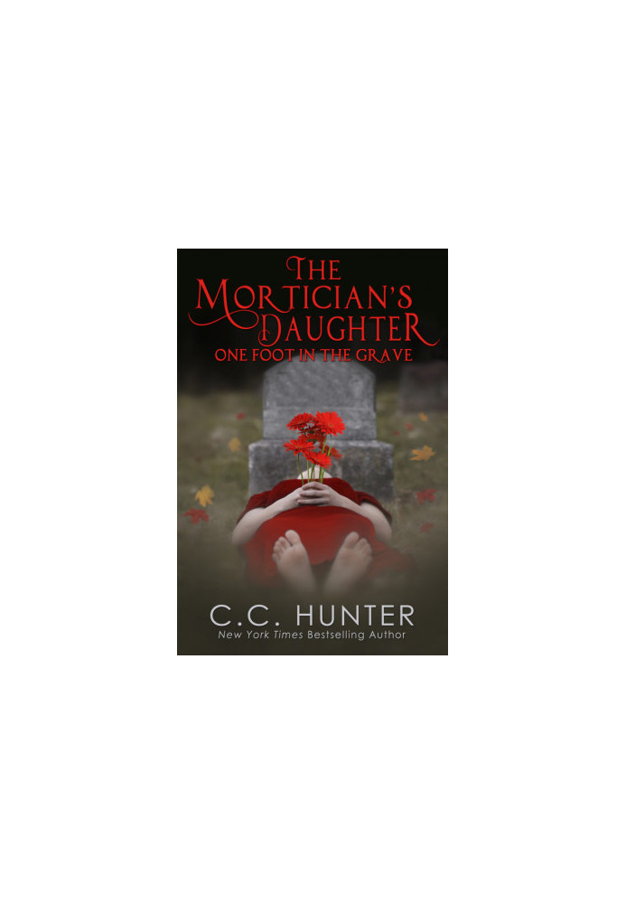 [The Mortician’s Daughter 01] • One Foot in the Grave