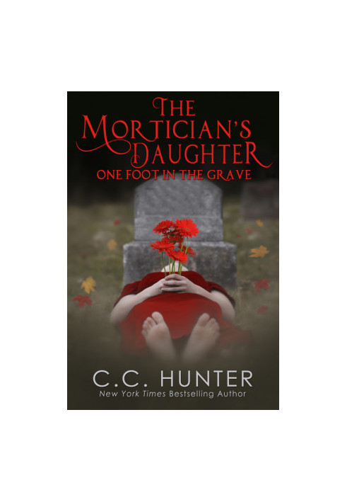 [The Mortician’s Daughter 01] • One Foot in the Grave