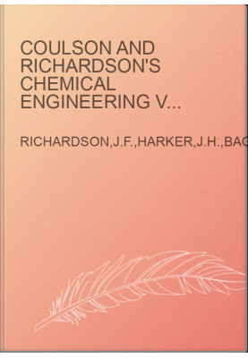 Coulson and Richardson's Chemical Engineering Volume 2 - Particle Technology and Separation Processes