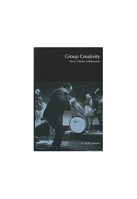 Group Creativity Music, Theater, Collaboration