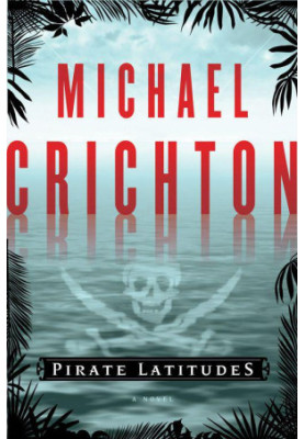 Pirate Latitudes - A Novel