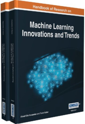 Handbook of Research on Machine Learning Innovations and Trends