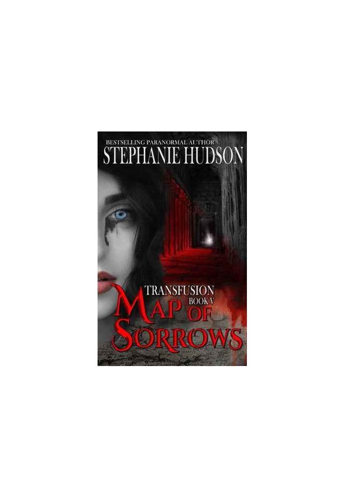 Map of Sorrows (The Transfusion Saga)
