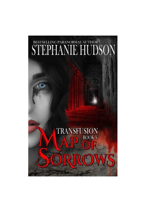 Map of Sorrows (The Transfusion Saga)
