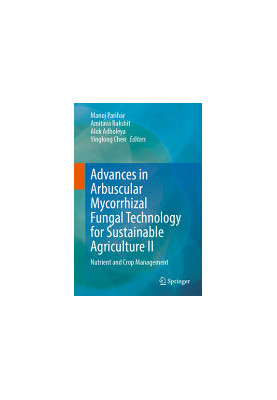 Advances in Arbuscular Mycorrhizal Fungal Technology for Sustainable Agriculture II: Nutrient and Crop Management