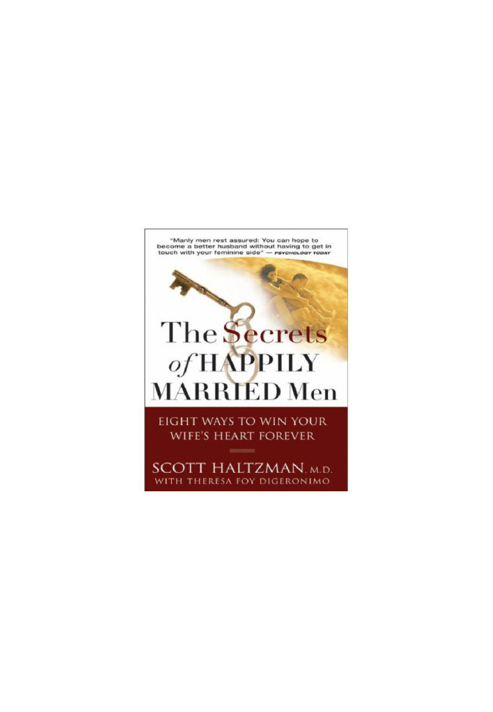 The secrets of happily married men: eight ways to win your wife's heart forever