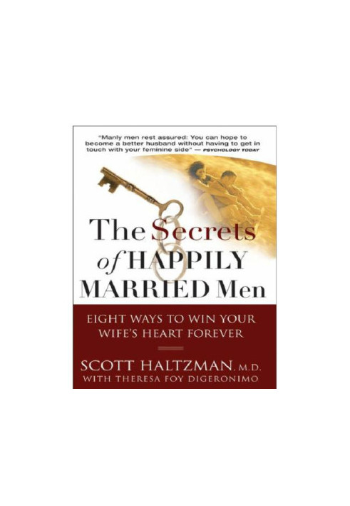 The secrets of happily married men: eight ways to win your wife's heart forever