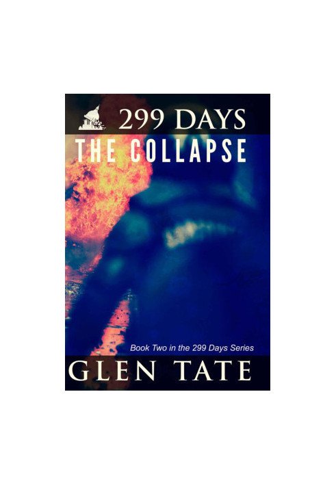 299 Days: The Collapse