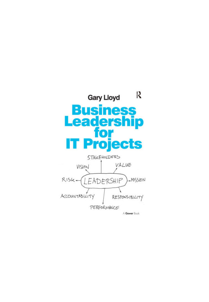 BUSINESS LEADERSHIP FOR IT PROJECTS